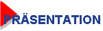 PRÄSENTATION